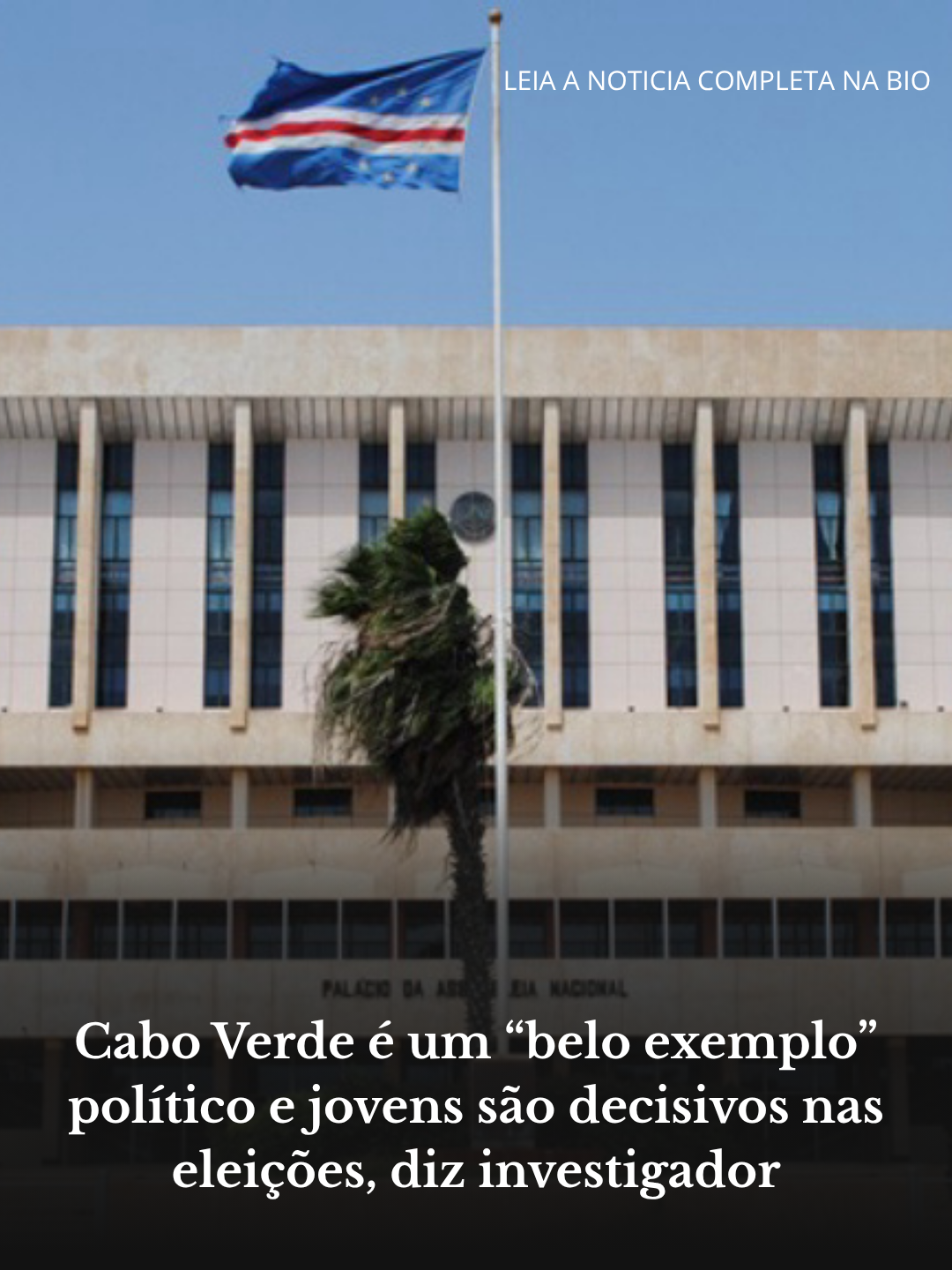 Cabo Verde é um “belo exemplo” político e jovens são decisivos nas eleições, diz investigador